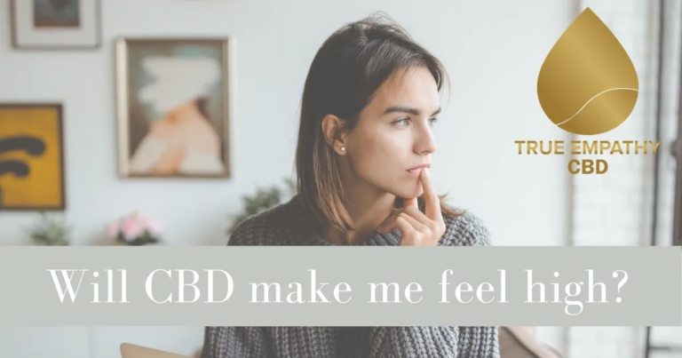 Will CBD make me feel high?